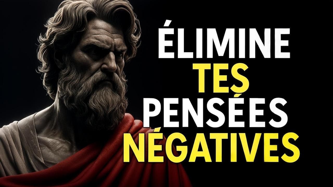 TRANSFORME tes PENS&Eacute;ES N&Eacute;GATIVES en FORCE MENTALE | 8 TECHNIQUES STO&Iuml;CIENNES