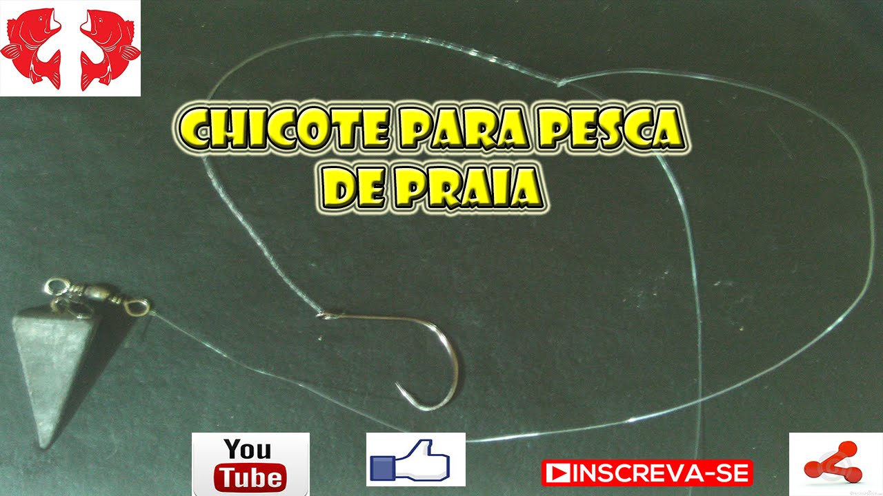 Chicote para Pesca de Praia [Dicas e Pescas]