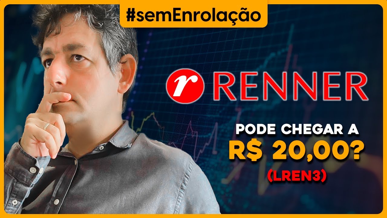 RENNER pode chegar a R$ 20,00? (LREN3)