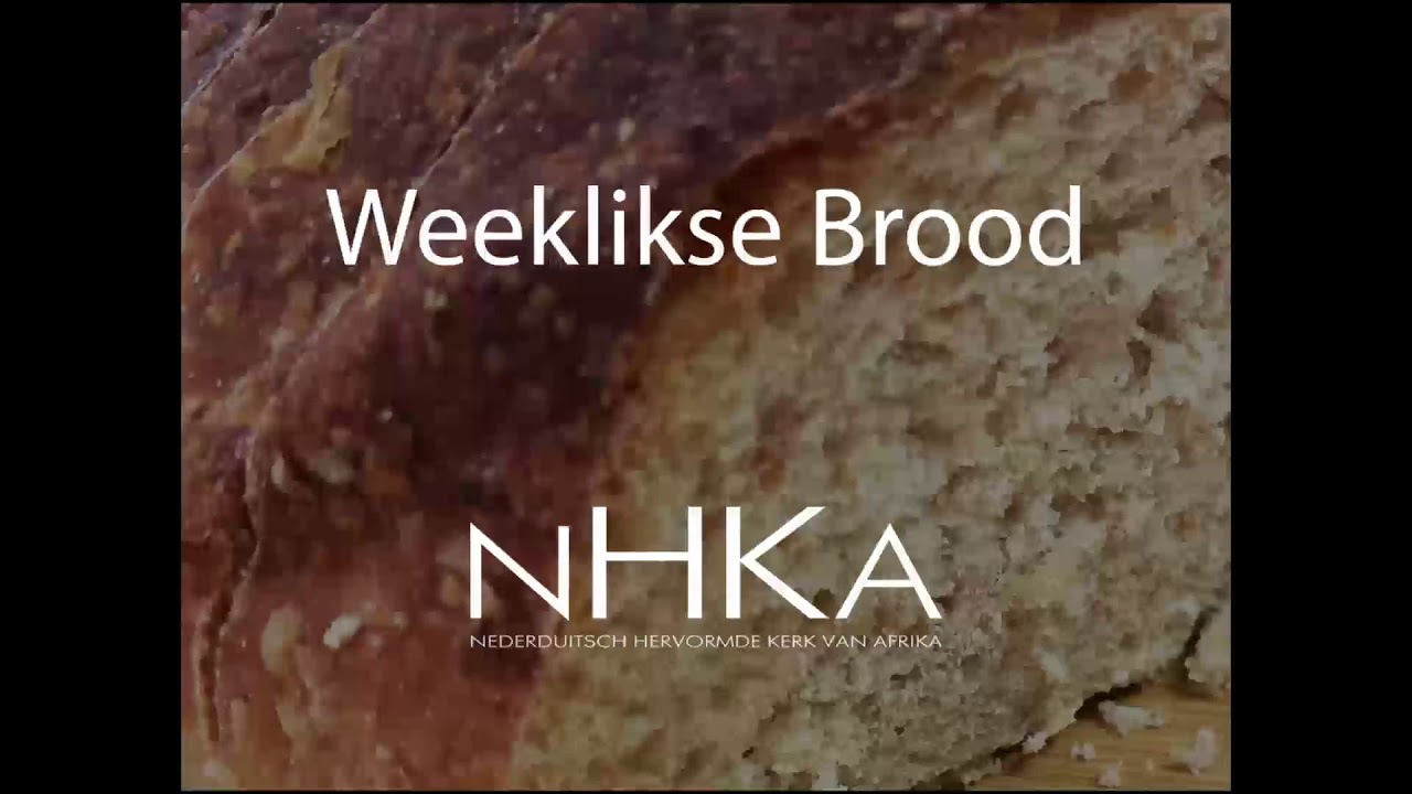 Weeklikse brood 1 - Goeie nuus?
