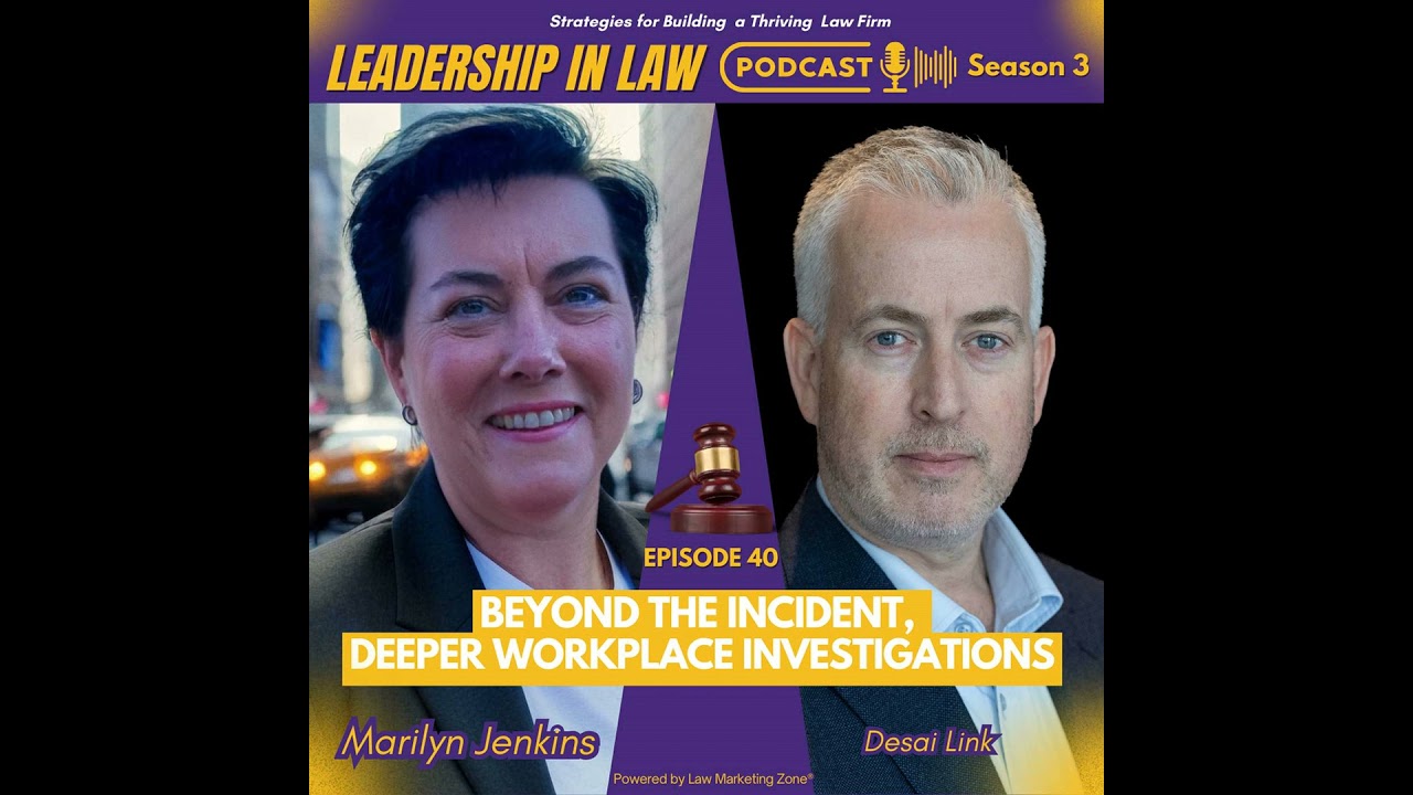 S03E140 Beyond the Incident, Deeper Workplace Investigations with Desai Link