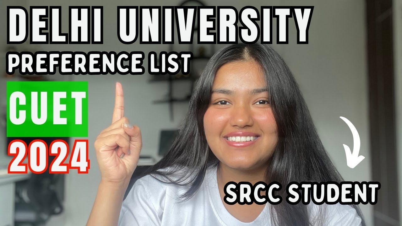 Delhi University PREFERENCE LIST | CUET 2024 | SRCC Student | Ananya Gupta