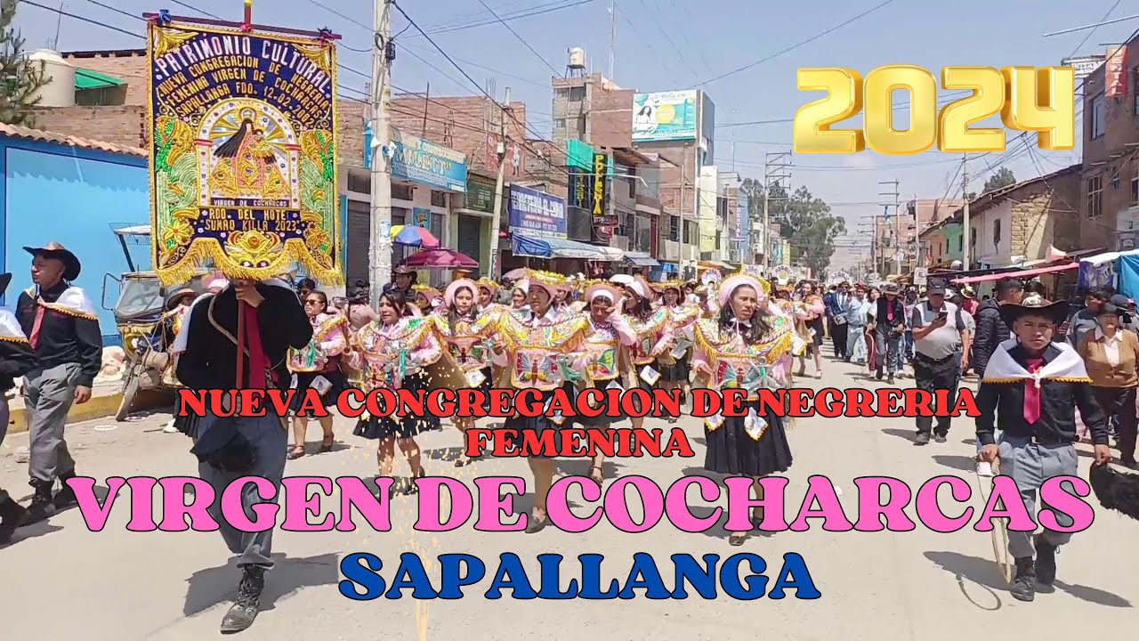 NEGRERIA FEMENINA VIRGEN DE COCHARCAS SAPALLANGA 2024