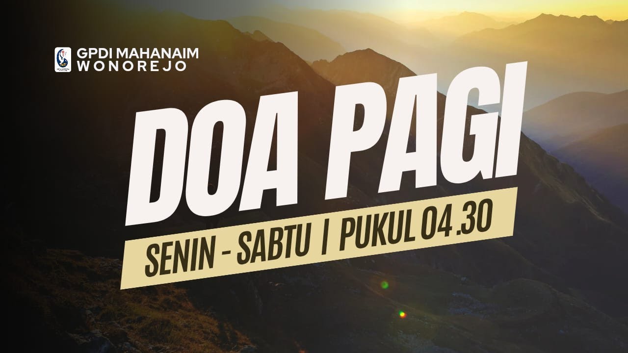 DOA PAGI (KAMIS, 26 FEBRUARI 2025)