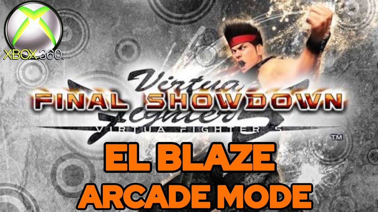 VF5 FINAL SHOWDOWN: (EL BLAZE) ARCADE MODE