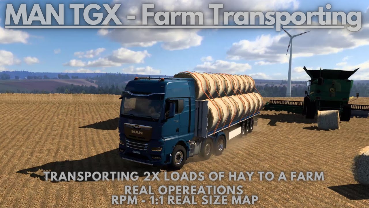 ETS2 – Ep.94 | Höheinöd (D) | MAN TGX 22’ | Hay Transporting to farm! Real Operations | RPM 1:1 MAP