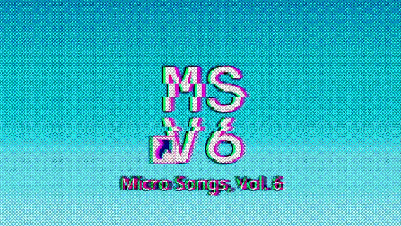 Micro Songs, Vol. 6 - justan oval