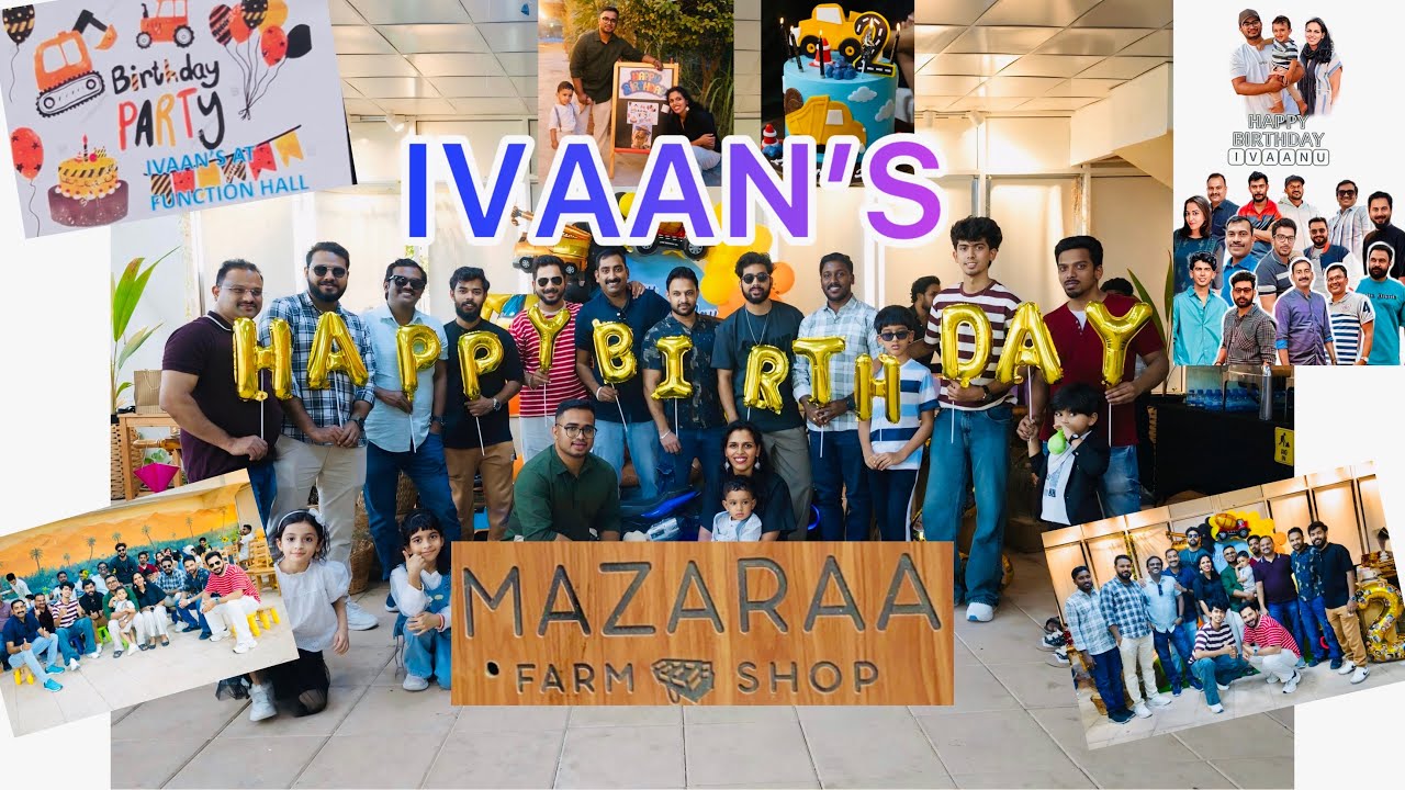 IVAAN’S Birthday Celebration |Mazaraa Farm Shop | Abu Dhabi #Mazaara #farm #birthday celebration