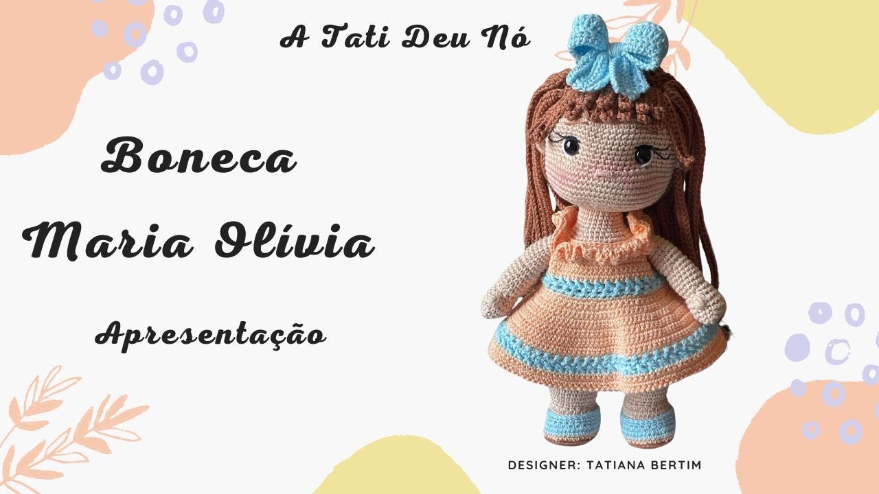Apresentação da Boneca Maria Olívia