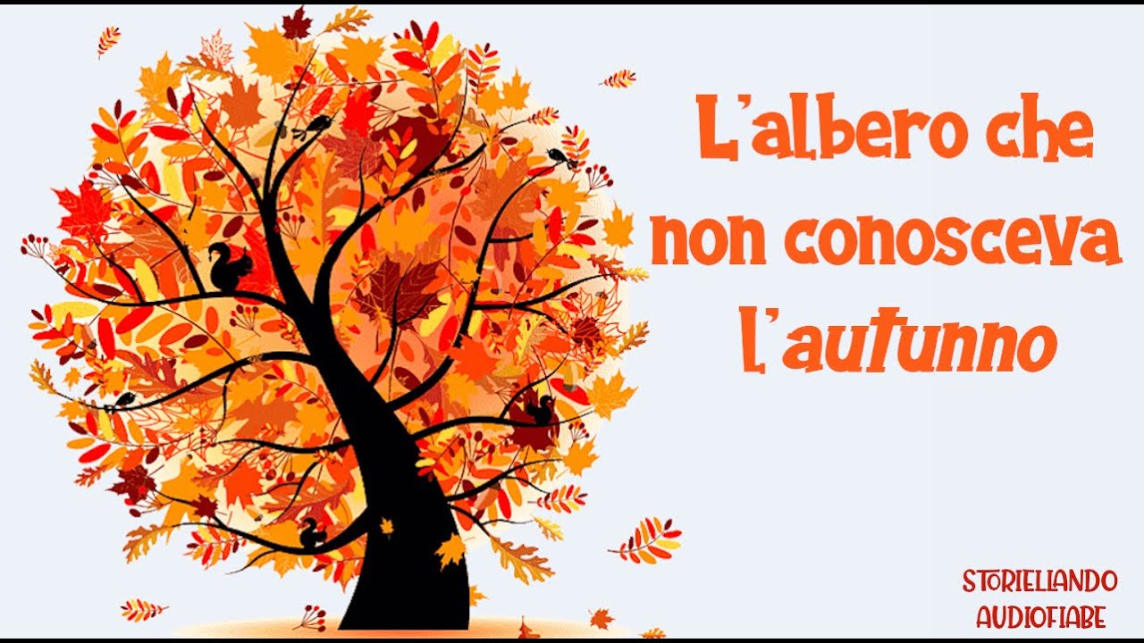 L'albero che non conosceva l'Autunno 🍁🌰☔🎃 | Storiellando AudioFiabe | Storie della Buonanotte