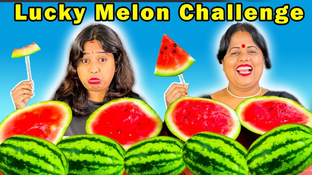 WHO IS LUCKY MELON 🍉 CHALLENGE | LUCKY WATERMELON CHALLENGE | FUNNY CHALLENGE