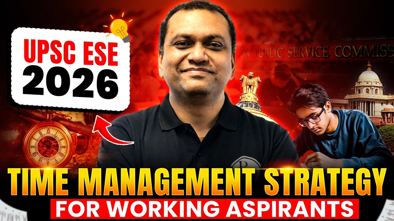 UPSC ESE 2026 Time Management Strategy for Working Professionals | Full Plan