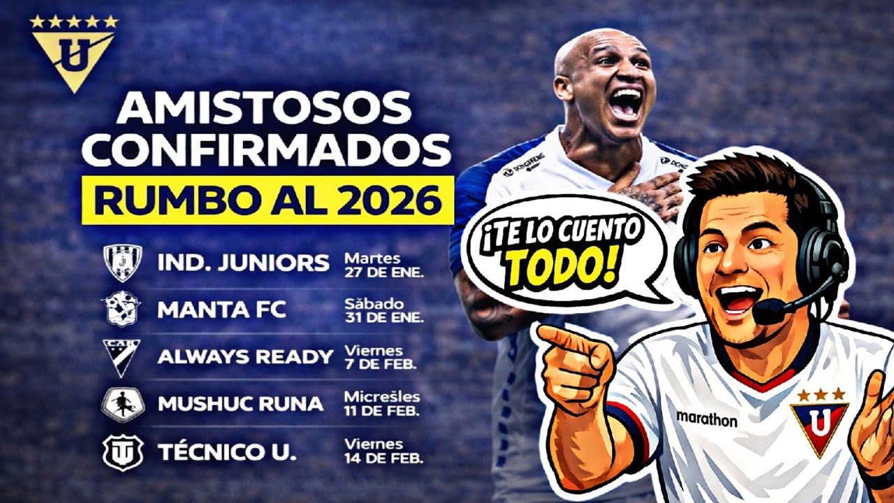Amistosos que tendrá Liga de Quito en su preparación para el 2026 | Pasión por Liga de quito