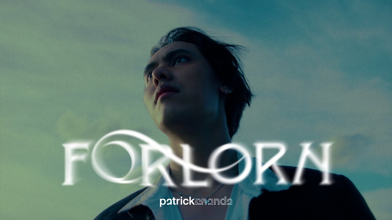 เป็นไปไม่ได้ (FORLORN) - Patrickananda【Official MV】