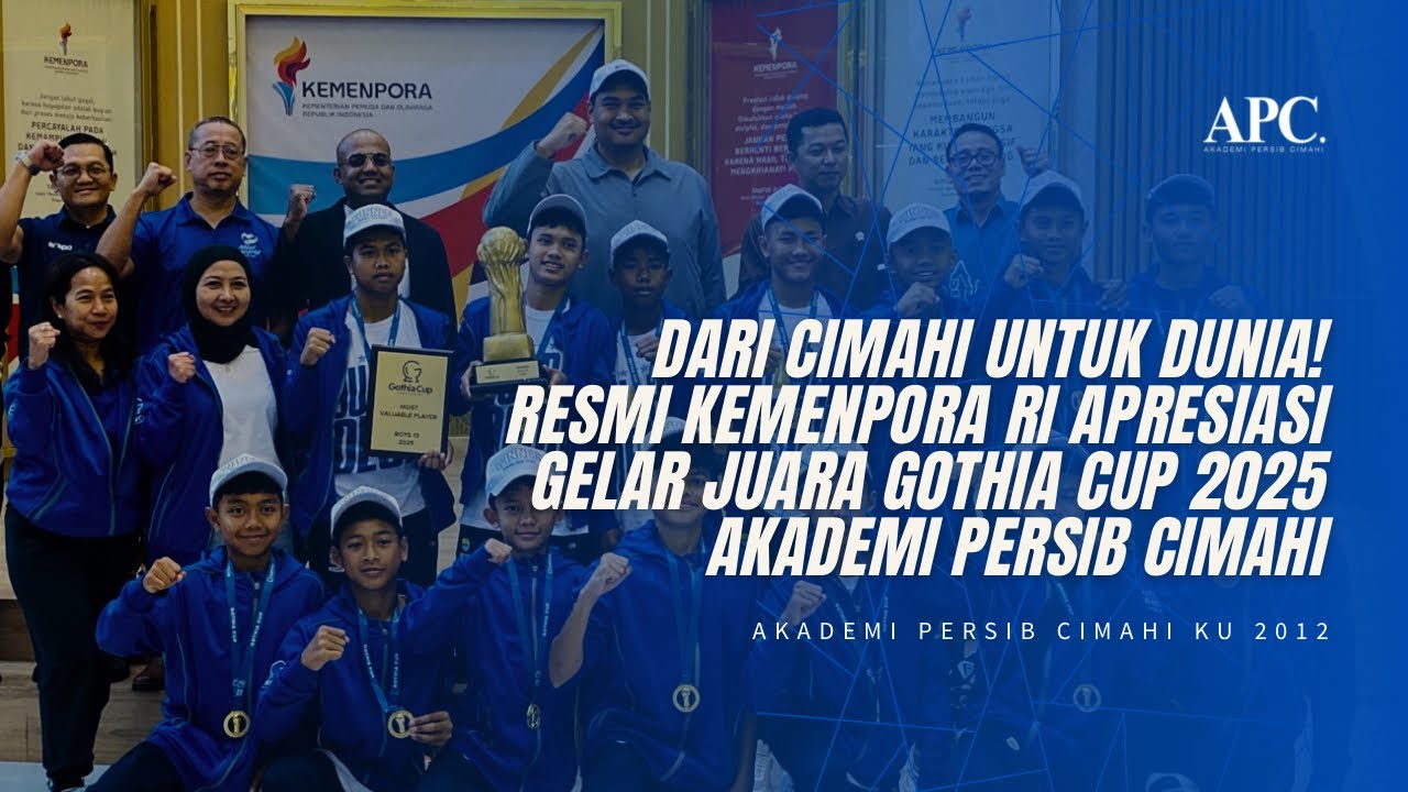 RESMI! Kemenpora Apresiasi Gelar Juara Gothia Cup Akademi PERSIB Cimahi