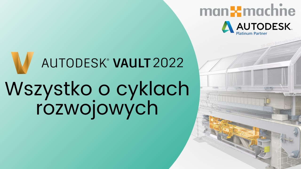 Autodesk Vault - Wszystko o cyklach rozwojowych