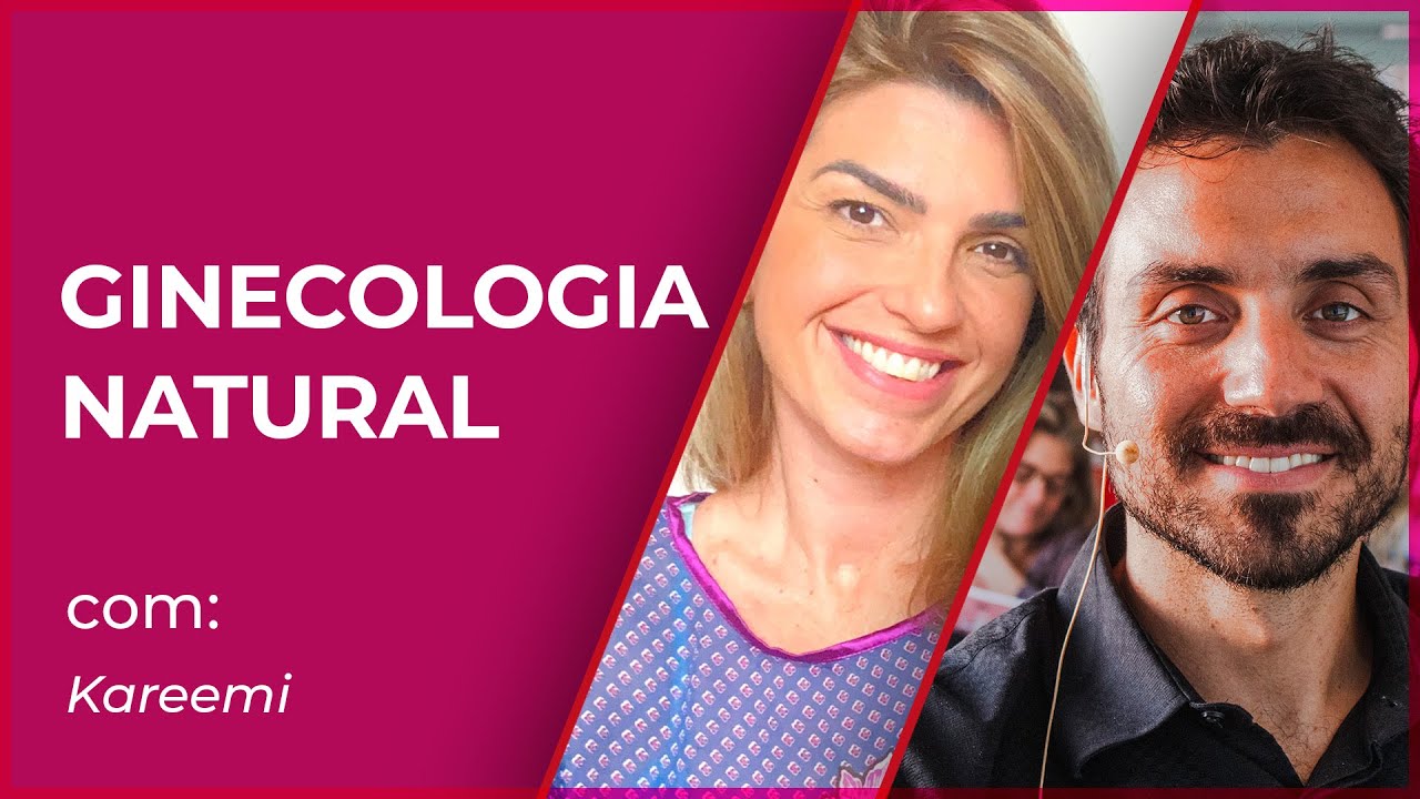 Ginecologia natural: COMO COMEÇAR? | O primeiro passo na SAÚDE FEMININA