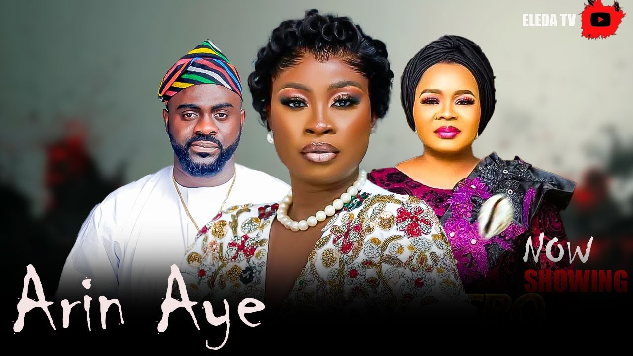 ARIN AYE - Latest Yoruba Movie 2026 Drama; Bimbo Oshin, Juwon Quadri , Babatunde Adenironye , Anike