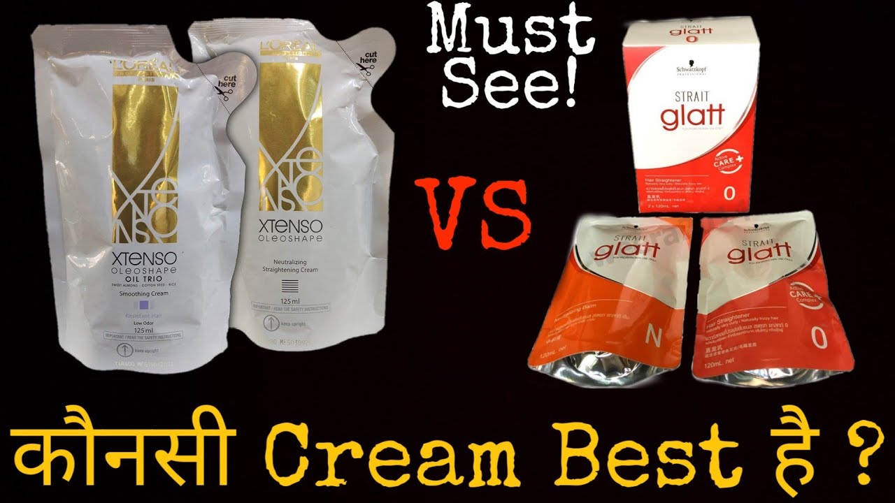 कौनसी Cream सब्से अच्छी है? Loreal Xtenso Oil Trio Vs Glatt Hair Straightening Cream For Curly Hair