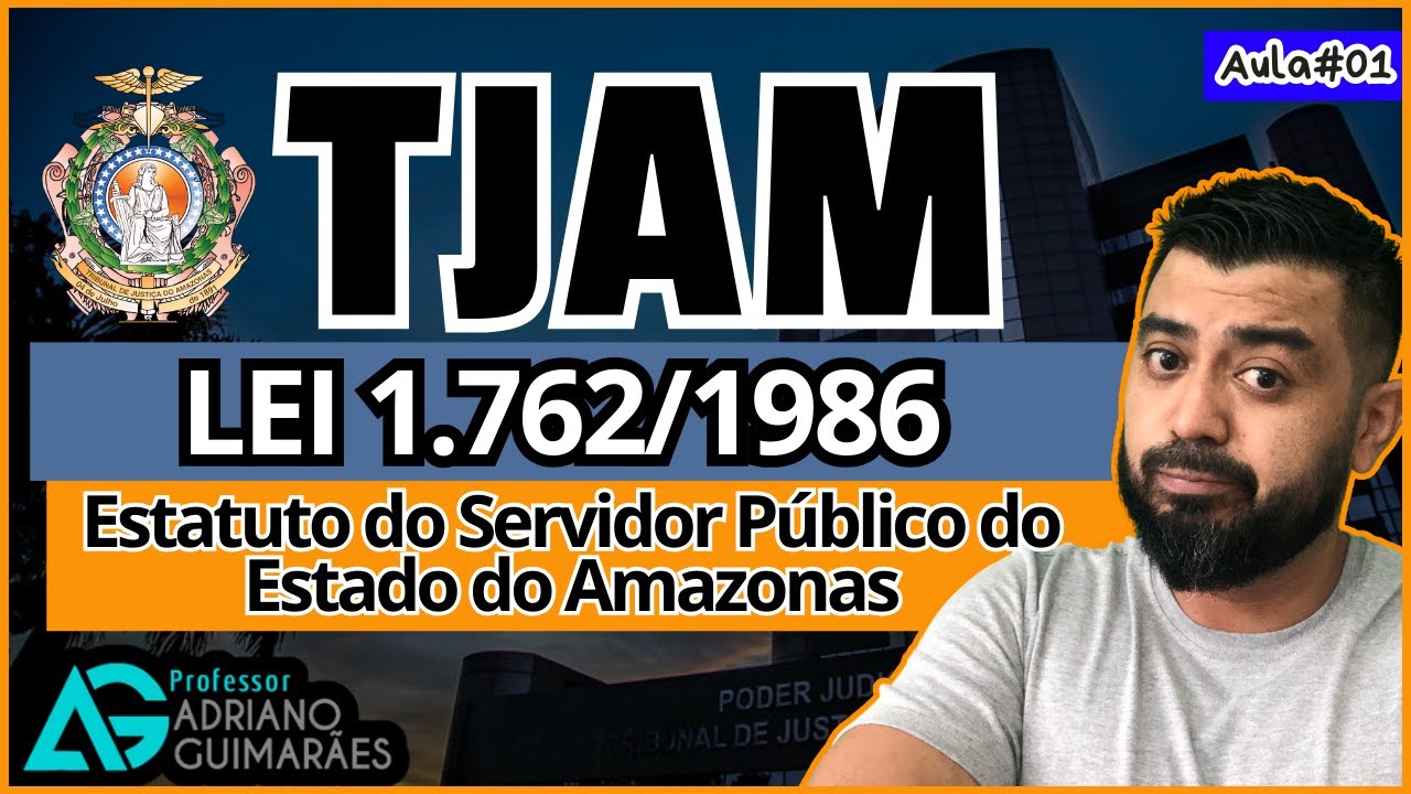 CONCURSO DO TJ-AM 2025 - ESTATUTO DO SERVIDOR PÚBLICO  (AULA 001)
