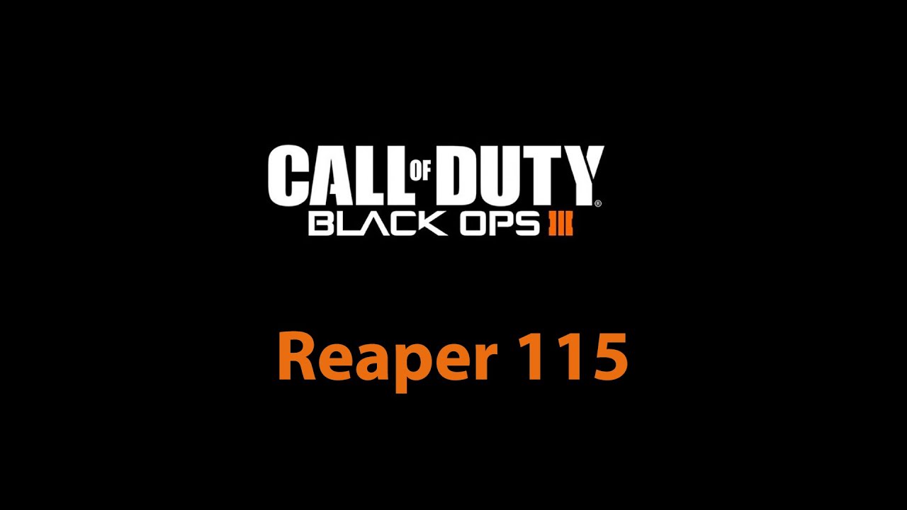 CoD Black Ops 3: Reaper 115 Battlechatter
