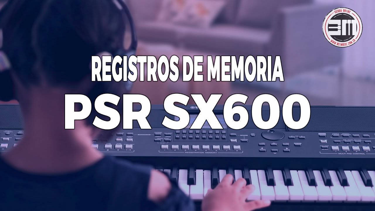 Programación de registros de memoria en Yamaha PSR SX600🎹