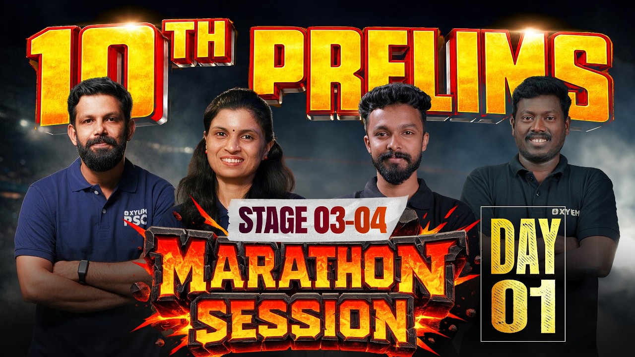 10TH PRELIMS - Stage 3 & 4 | MEGA MARATHON - Day 1 | Xylem PSC