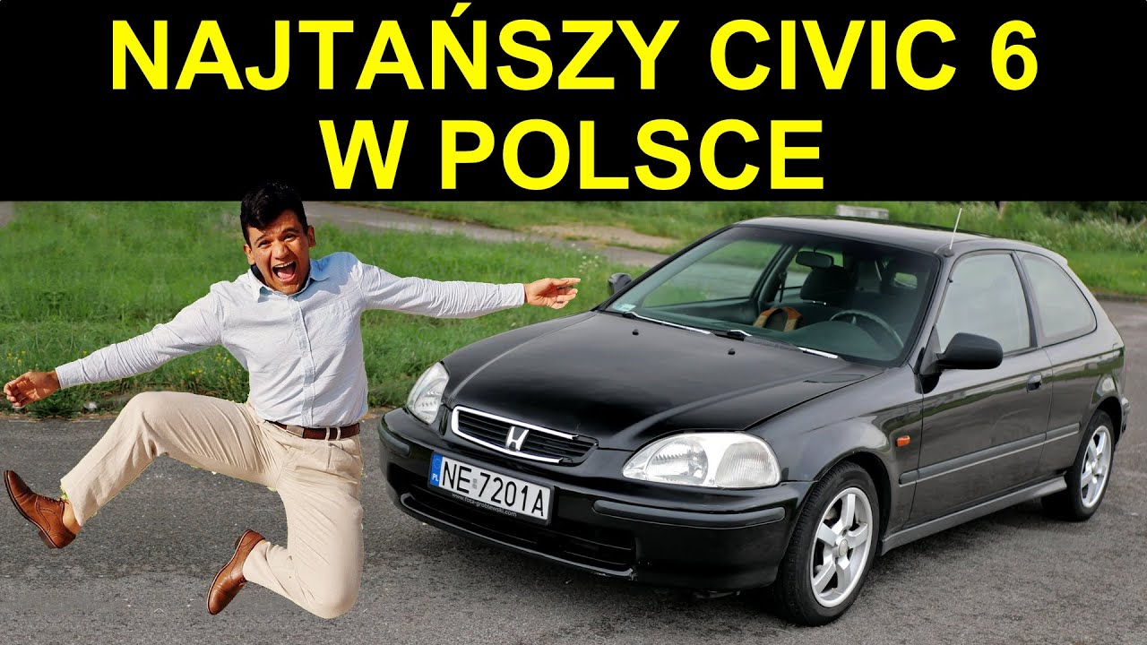 KUPIŁEM NAJTAŃSZĄ HONDĘ CIVIC 6 W POLSCE :)