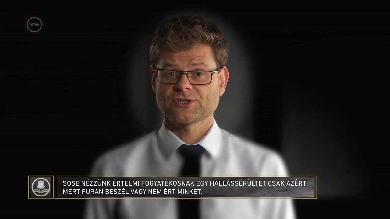 M5 Lexikon – Így illik, 5  rész Hallássérült