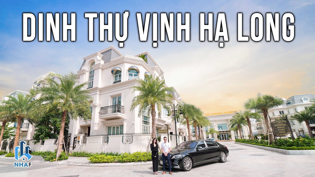 Đi Maybach Ở Dinh Thự Mặt Biển Toàn Nội Thất Hàng Hiệu tại The Sapphire Mansions Hạ Long | NhaF