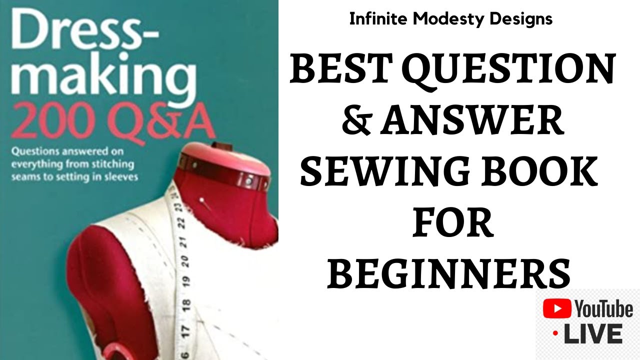 Best sewing questions answers Book/ What is the best sewing book for beginners