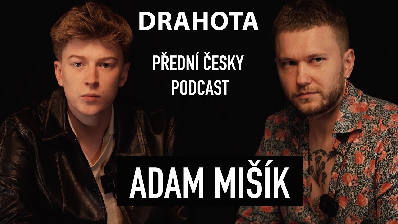 Adam Mišík - Přední česky podcast | Vlad Drahota