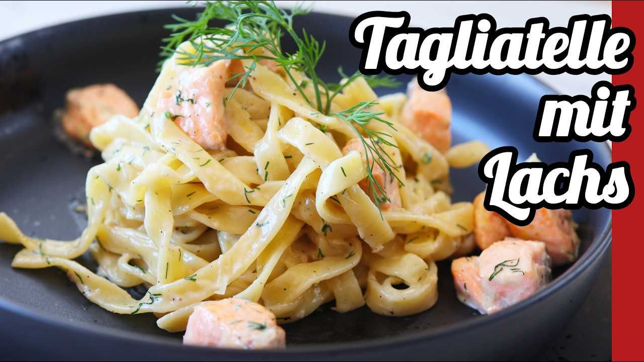 Tagliatelle mit Lachs | schnell & einfach