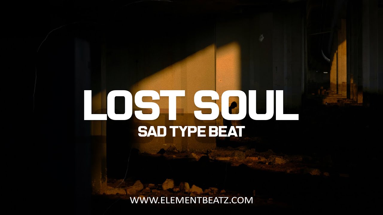 Lost Soul - Sad Type Beat - Deep Sad Emotional Instrumental