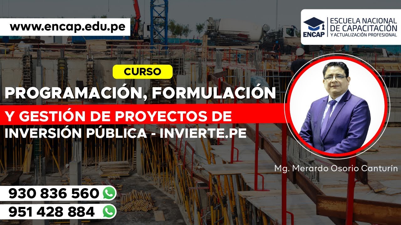 CURSO: PROGRAMACIÓN, FORMULACIÓN Y GESTIÓN DE PROYECTOS DE INVERSIÓN PÚBLICA - INVIERTE.PE - 2025