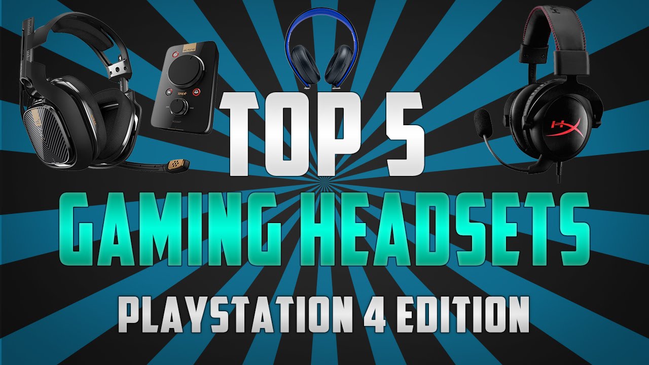 5 Best Gaming Headsets for PS4 2016 (Top 5)