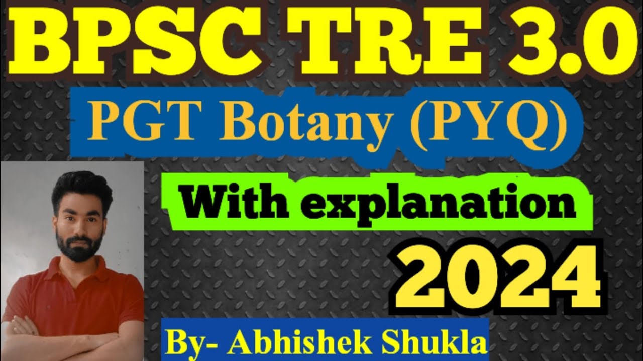BPSC PGT Botany TRE 3.0 PYQ