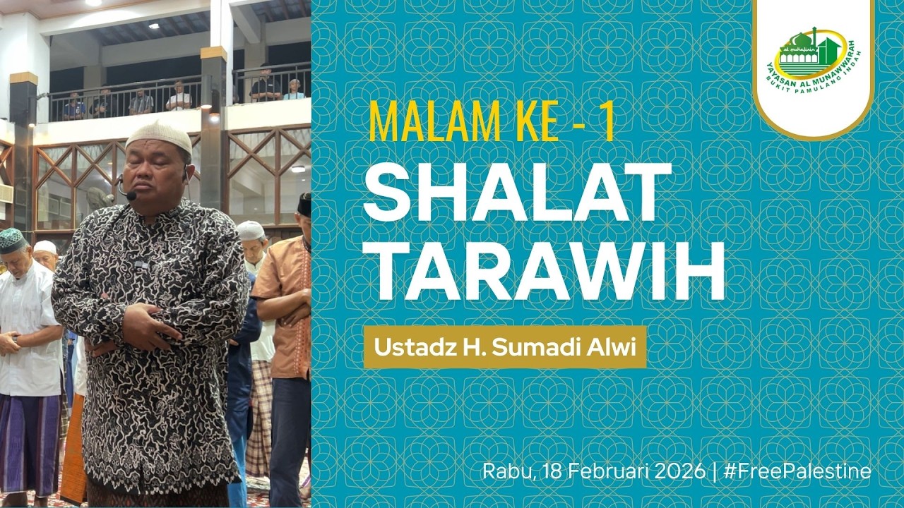 Ustadz H. Sumadi Alwi | Shalat Tarawih Malam Ke - 1