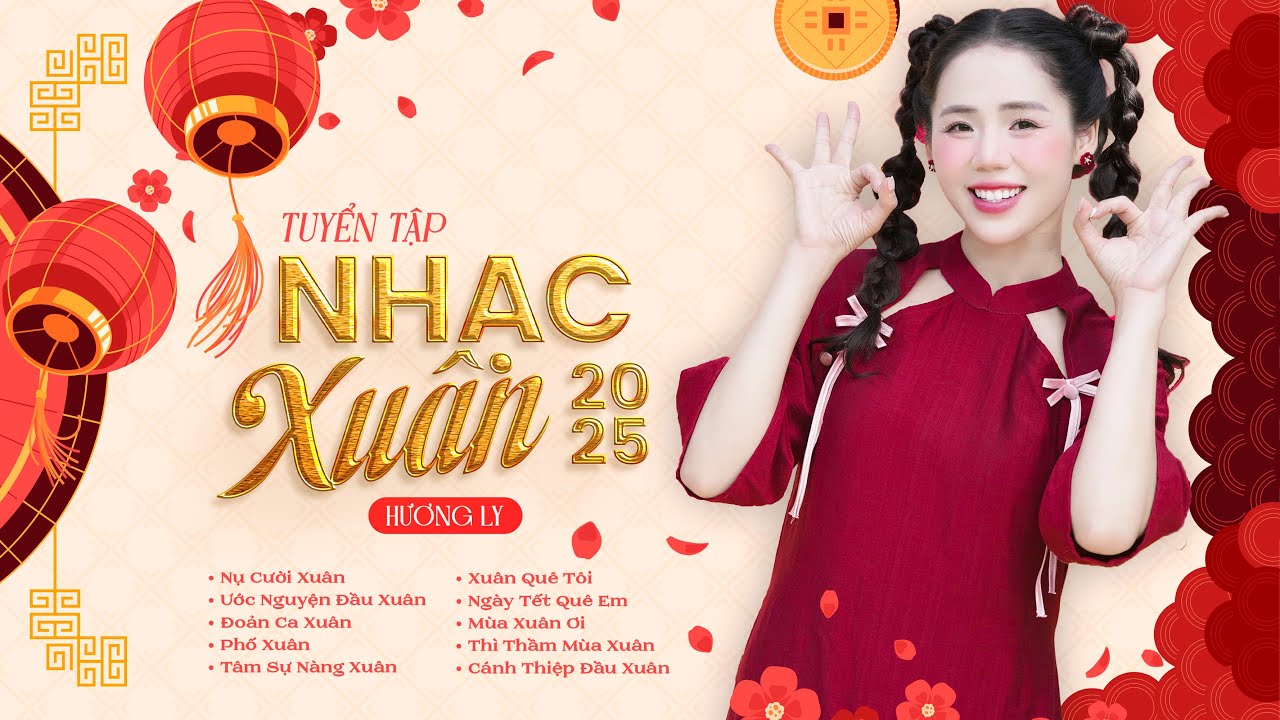 Nhạc Tết Hương Ly 2025 Remix - LK Nhạc Xuân 2025 | Nụ Cười Xuân - Phố Xuân | Nghe Là Thấy Tết