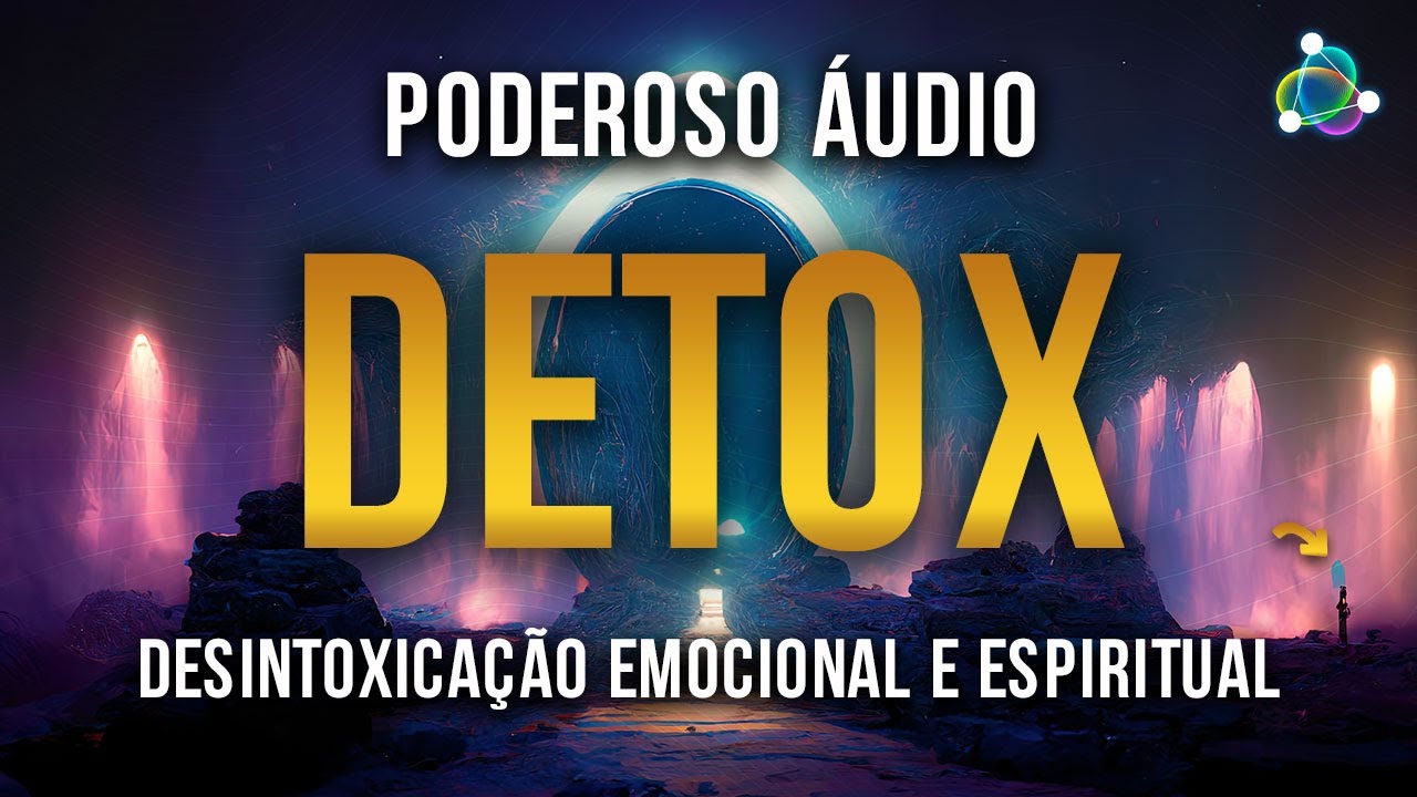 741 Hz 🎧 Desintoxica&ccedil;&atilde;o Emocional e Espiritual | Limpeza do Ambiente e da Aura - Afasta Olho Gordo