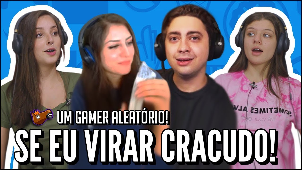 JOVENS REAGEM A SE EU VIRAR SE EU VIRAR CRACKUDO - UM GAMER ALEATÓRIO