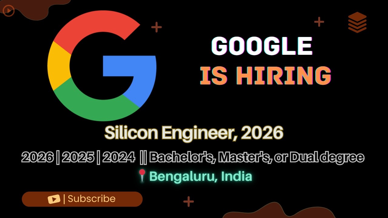 Google Off Campus Hiring 2026 | Hardware Engineering Role skilllayer skill layer