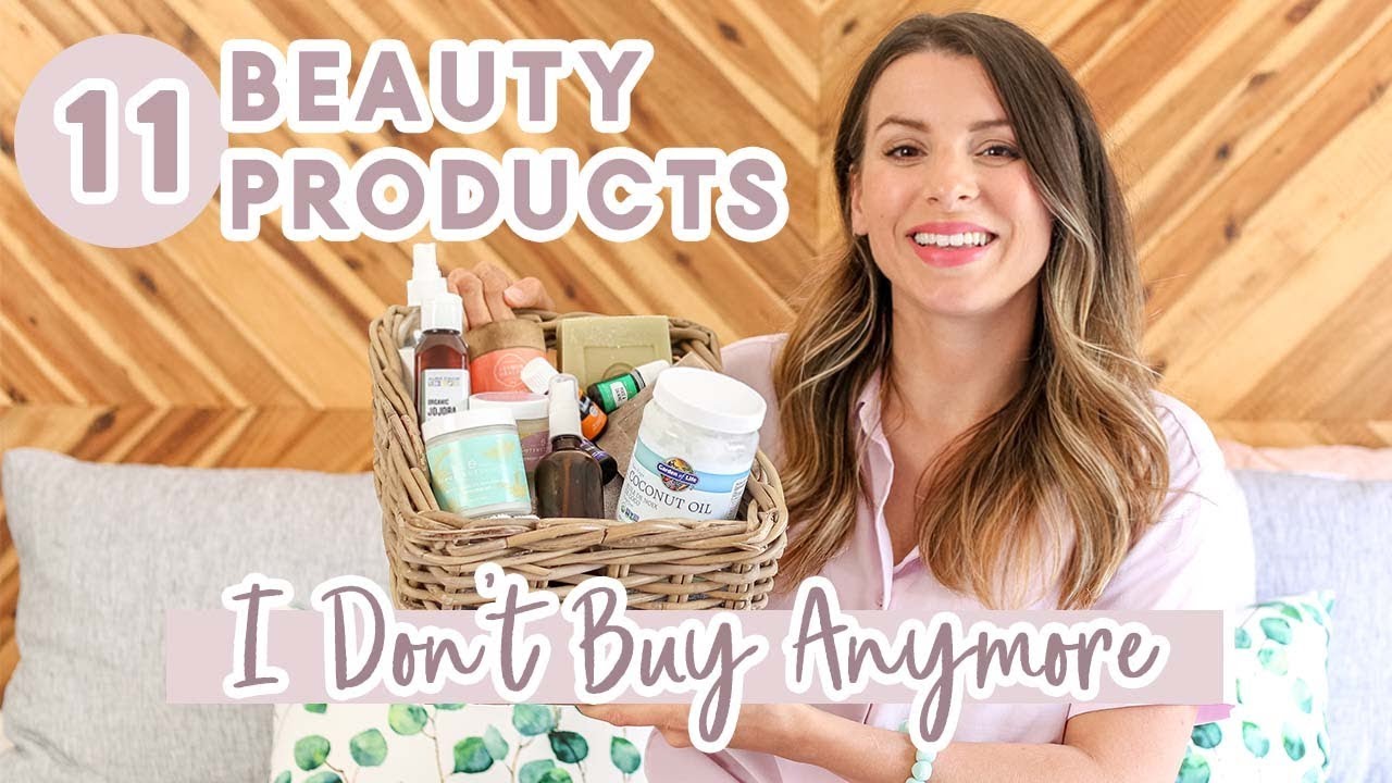 11 Beauty Products I DON'T Buy Anymore