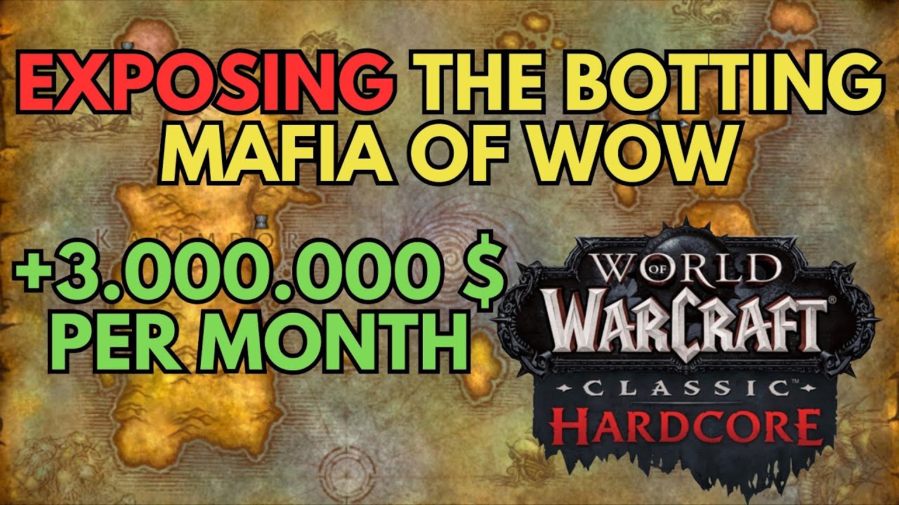 Exposing The Botting Mafia in World of Warcraft