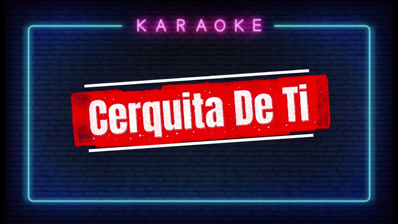 Cerquita De Ti - La Firma (pista)