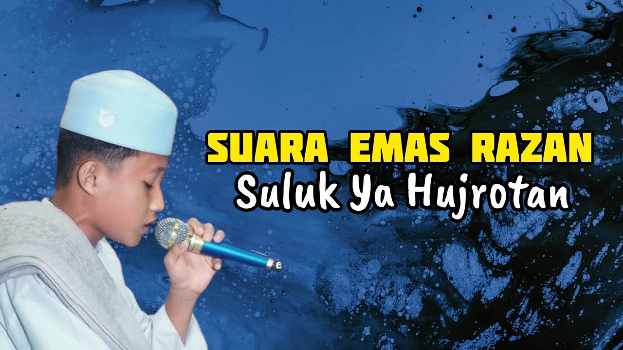 SUARA EMAS RAZAN Suluk Ya Hujrotan
