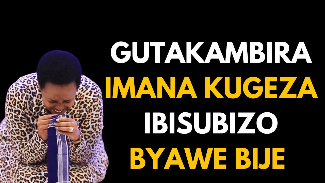 GUTAKAMBIRA IMANA KUGEZA IBISUBIZO BYAWE BIJE || GUSENGA KWANJYE KUKUGEREHO MWAMI || Pastor HORTENSE