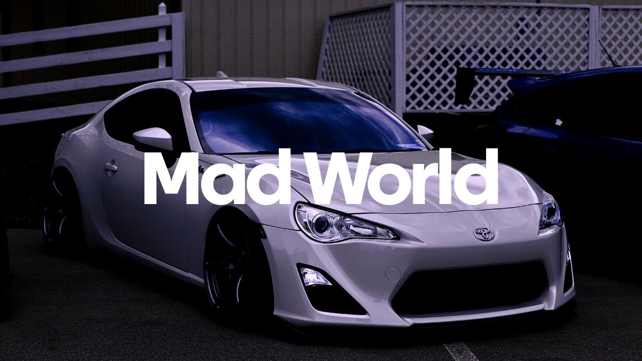 ILYAA - Mad World | Car Music