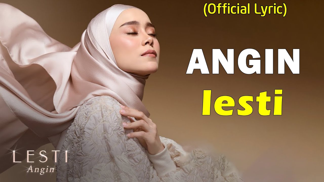 Lesti - Angin ( Lirik Lagu )