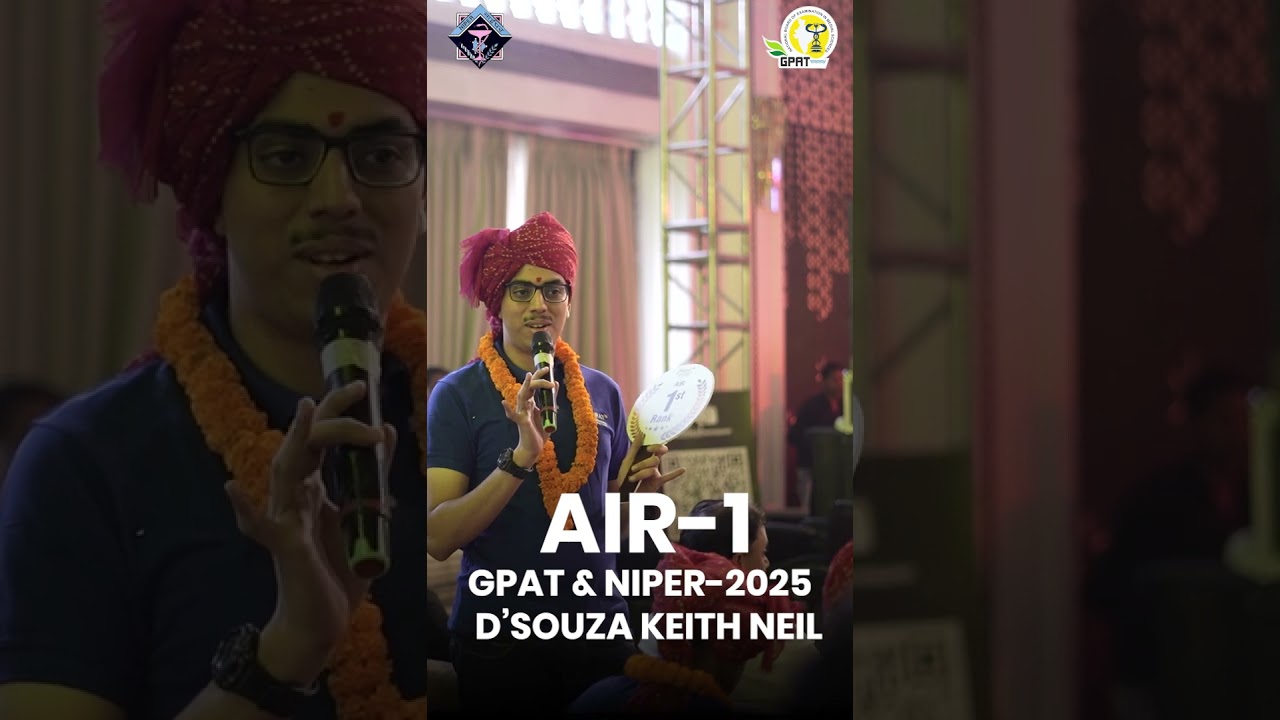 GPAT/NIPER-2025&nbsp; AIR 1 &ndash; D&rsquo;Souza Keith Neil. For every Pharma aspirant, GDC isn&rsquo;t a choice&ndash;it&rsquo;s love